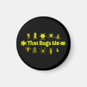Das mich lustig erschütterte Insektenbugs Magnet (Vorne)