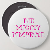 DAS MIGHTYPIMPETTE BUTTON (Vorne & Hinten)