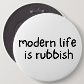 Das moderne Leben ist Müll Button (Vorne & Hinten)