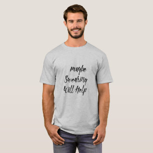 Das möglicherweise schwörende Typografie-Schwarze T-Shirt