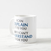 Das Motto des Ingenieurs kann es für Sie nicht ver Kaffeetasse (Vorderseite Links)