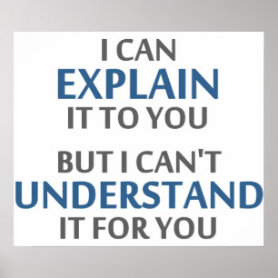 Das Motto des Ingenieurs kann es für Sie nicht ver Poster