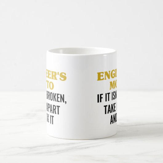 Das Motto des Ingenieurs, wenn es nicht kaputt ist Kaffeetasse (Mittel)