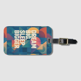 Das Motto des Träumers Gepäckanhänger