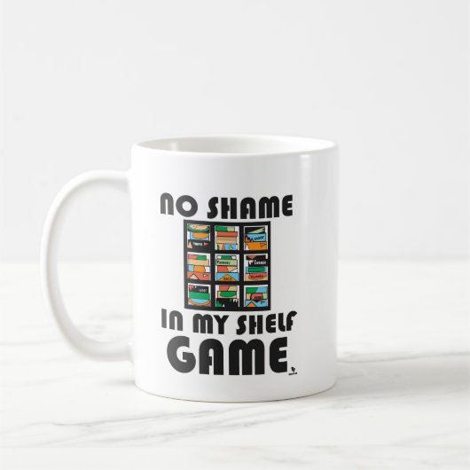 Das Motto "No Shame Shelm Game Fun Gaming" Kaffeetasse (Links)