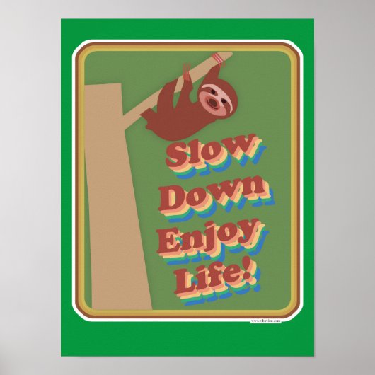 Das Motto "Retro Sloth Slow Down Fun" ändern Poster (Vorne)