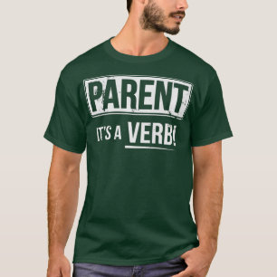 Das Mutterunternehmen ist ein Verb T-Shirt