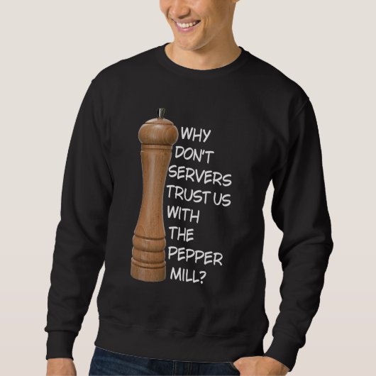 Das Mysterium der Pfeffermühle Sweatshirt (Vorderseite)