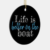 DAS nautische LEBEN IST BESSER AUF DEM BOOT | Keramik Ornament (Rechts)
