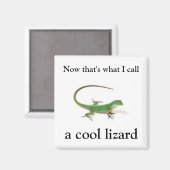 Das nenne ich eine coole Eidechse Magnet (Vorderseite/Rückseite)