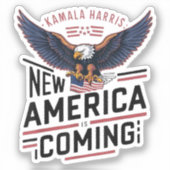 Das neue Amerika kommt Kamala Harris 2024 Präsiden Aufkleber (Vorderseite)