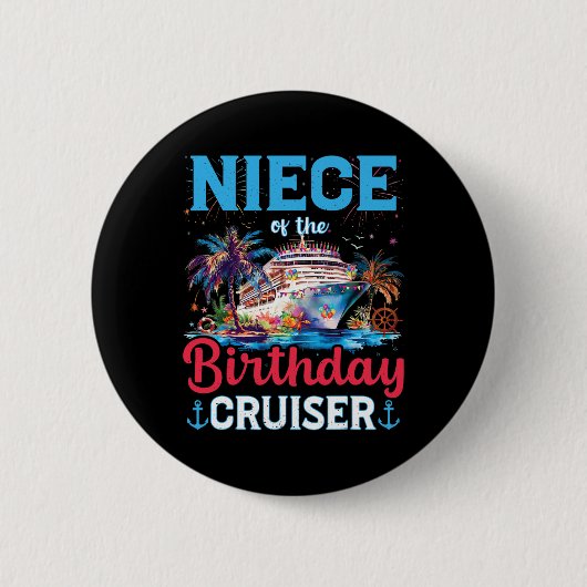 Das Nichte der Birthday Cruiser Funny Cruise Birth Button (Vorderseite)