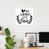 Das niedliche Leben ist besser auf dem Hüttenplaka Poster (Heimbüro)