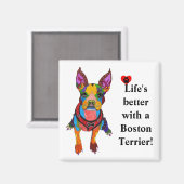 Das niedliche Leben ist besser mit einem Boston Te Magnet (Vorderseite/Rückseite)