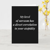 Das Niveau von Sarcasm Ihr Dummheitsgefühl Karte (Gelbe Blume)