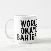 Das Okayest der Welt Barkeeper Kaffeetasse (Links)
