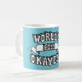 Das Okayest der Welt Chef-lustige Text-Tasse Kaffeetasse