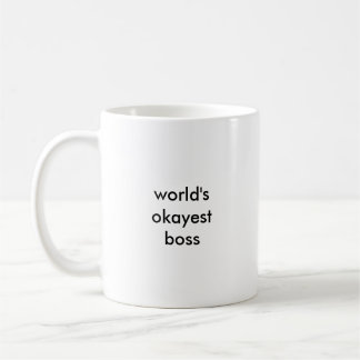 Das Okayest der Welt Chef-Tasse (Klein Gedrucktes) Kaffeetasse