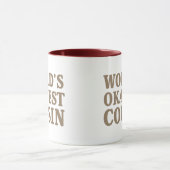 Das Okayest der Welt Cousin Tasse (Zentrum)