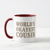 Das Okayest der Welt Cousin Tasse (Links)