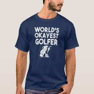 Das Okayest der Welt das Shirt der lustigen Männe