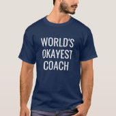Das Okayest der Welt das Shirt der lustigen Männer (Vorderseite)