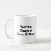 Das Okayest der Welt erster Offizier-VersuchsTasse Kaffeetasse (Links)