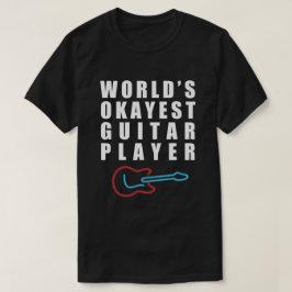 Das Okayest der Welt Gitarrist, lustig T-Shirt