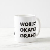 Das Okayest der Welt Großvater Kaffeetasse (VorderseiteRechts)