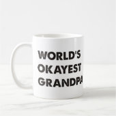 Das Okayest der Welt Großvater Kaffeetasse (Links)