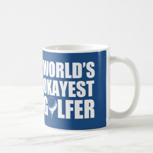 Das Okayest der Welt lustige Tasse Golfspielers