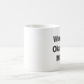 Das Okayest der Welt Mama Kaffeetasse (Mittel)