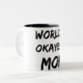 Das Okayest der Welt Mama-Tasse Zweifarbige Tasse (Vorderseite Links)