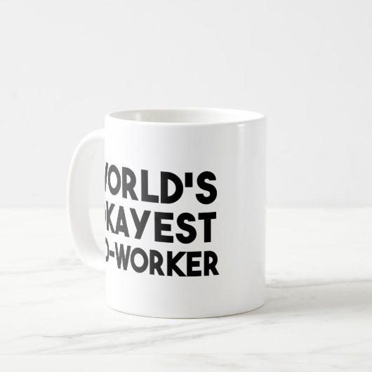 Das Okayest der Welt Mitarbeiter Kaffeetasse (Vorderseite Links)