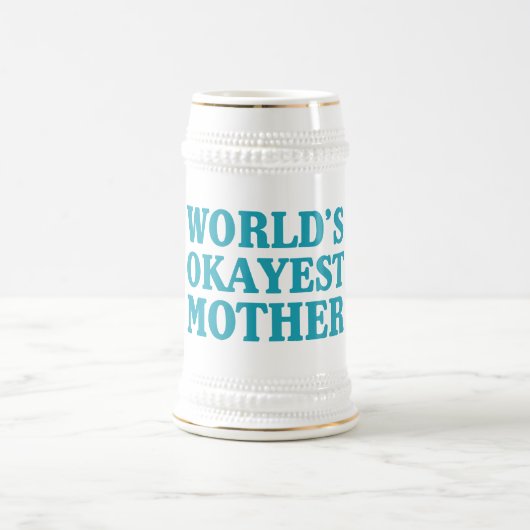 Das Okayest der Welt Mutter Bierglas (Mittel)