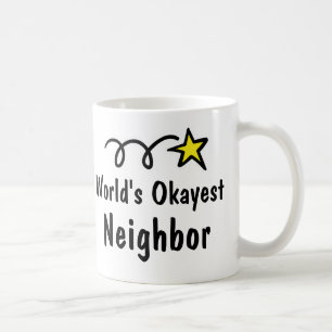 Das Okayest der Welt Nachbarkaffee-Tassen-Geschenk Kaffeetasse