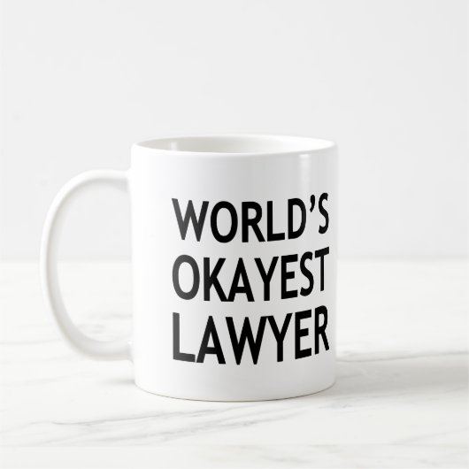 Das Okayest der Welt Rechtsanwalt lustig Kaffeetasse (Links)