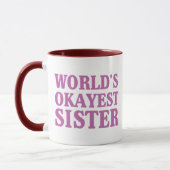 Das Okayest der Welt Schwester Tasse (Links)