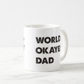 Das Okayest der Welt Vater Kaffeetasse (VorderseiteRechts)