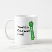 Das Okayest der Welt Vater Kaffeetasse (Links)