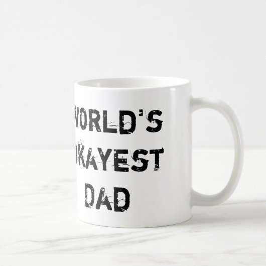 Das Okayest der Welt Vater, nehmen 2 Kaffeetasse (Rechts)