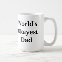 Das Okayest der Welt Vater-Tasse