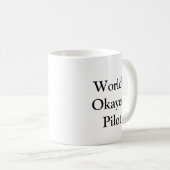 Das Okayest der Welt VersuchsTasse Kaffeetasse (VorderseiteRechts)