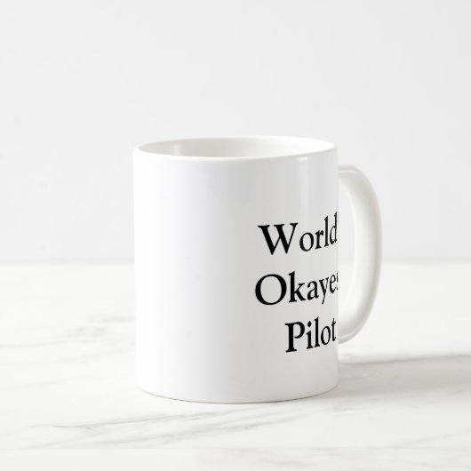 Das Okayest der Welt VersuchsTasse Kaffeetasse (VorderseiteRechts)