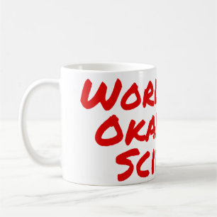 Das Okayest der Welt Wissenschaftler-Tasse Kaffeetasse