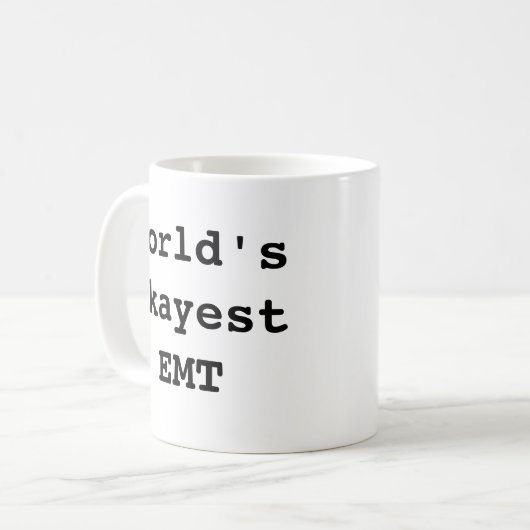 Das Okayest EMT der Welt Kaffeetasse (Vorderseite Links)