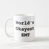 Das Okayest EMT der Welt Kaffeetasse (Links)