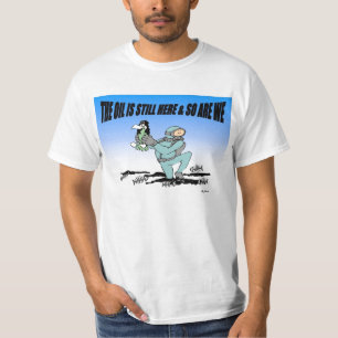 Das Öl ist noch dort u. also ist wir Shirt