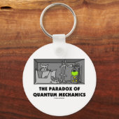 Das Paradoxon der Quantenmechanik (Physik-Spaß) Schlüsselanhänger (Vorderseite)