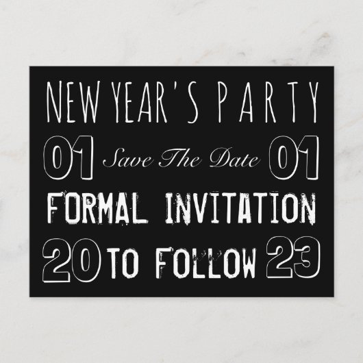 Das Party des Neujahrs Save the Date Schwarz und W Ankündigungspostkarte (Vorderseite)